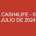 USA Cash4Life – 07 de julio de 2024