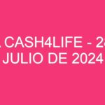 USA Cash4Life – 28 de julio de 2024