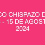 Mexico Chispazo De las Tres – 15 de agosto de 2024