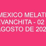 Mexico Melate Revanchita – 02 de agosto de 2024